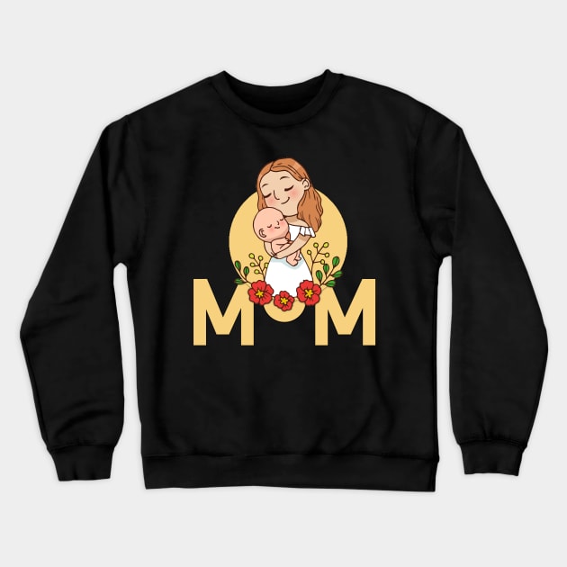 Mother Day - Mom Crewneck Sweatshirt by UnderDesign